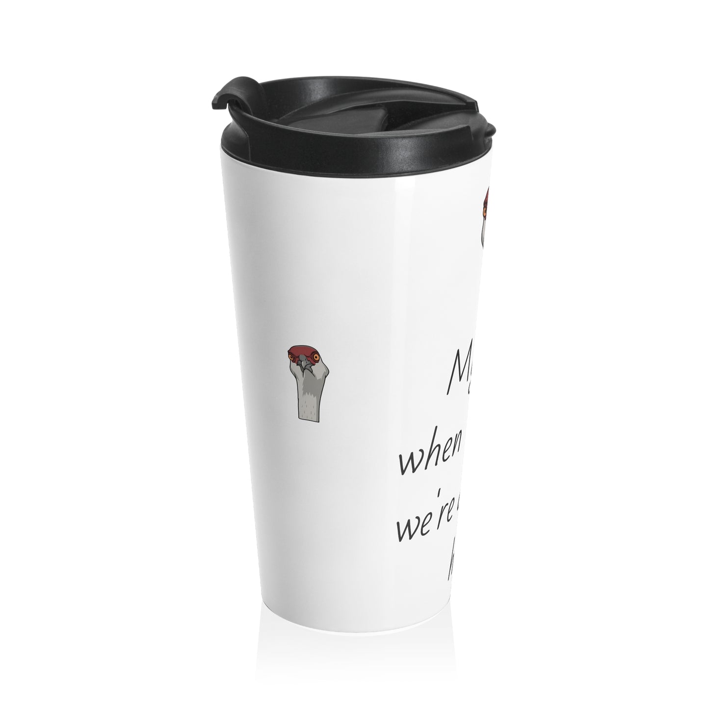 Humorous Stainless Steel Travel Mug - Perfect Gift for Family Gatherings, Fun Road Trips, Coffee Lovers, Bird Lovers, and Everyday Use