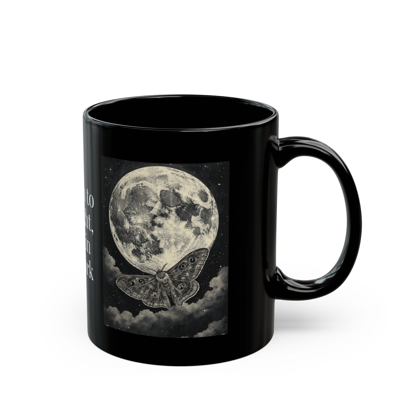 Lunar Moth Moon Inspirational Black 110z ceramic Mug,  Coffee Cup, Witchy Kitchen Décor