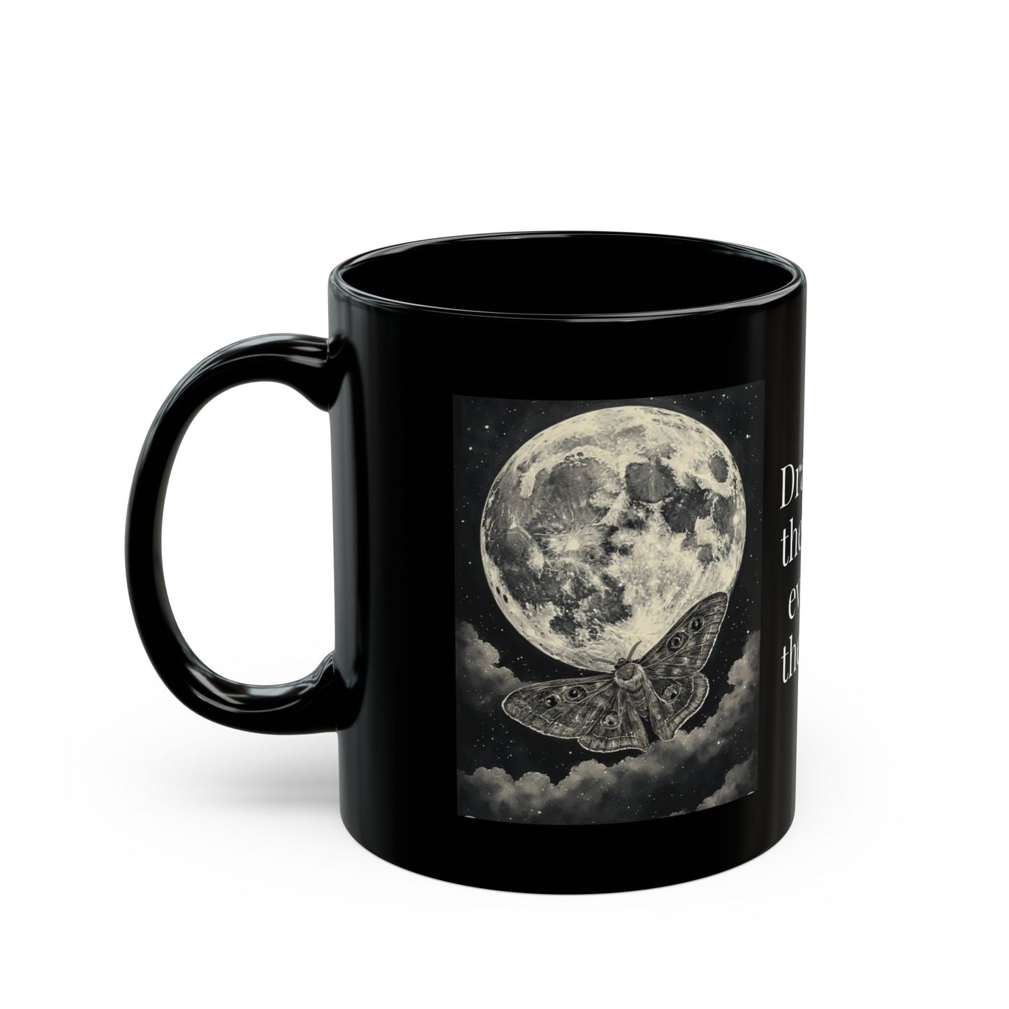 Lunar Moth Moon Inspirational Black 110z ceramic Mug,  Coffee Cup, Witchy Kitchen Décor