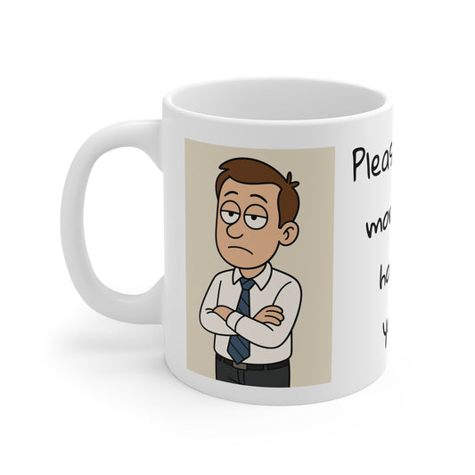 Busy Life, Office sarcasm, Humourous Mug, 11oz ceramic mug