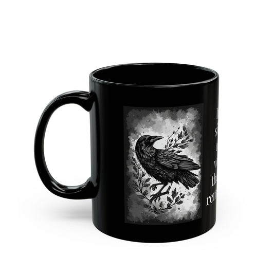 Black Crow Spirit black ceramic 11oz Mug - In the Silence of the Woods, Perfect for Nature Lovers, Gift for Halloween, Home Decor
