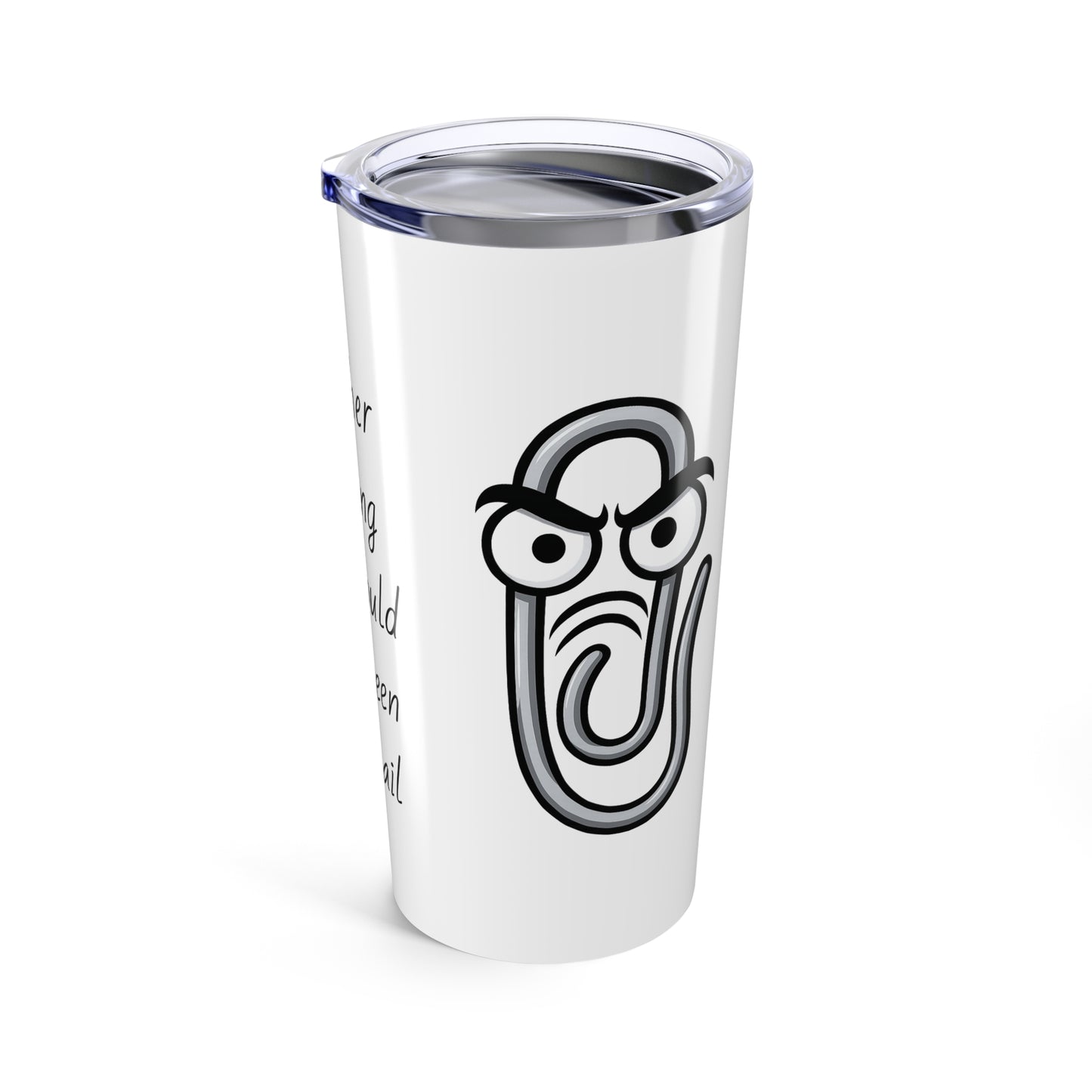 Humorous 20oz Tumbler for Meetings, Funny Drinkware, Novelty Travel Cup